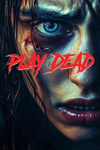 Play Dead - Die Todgeweihte (2025)