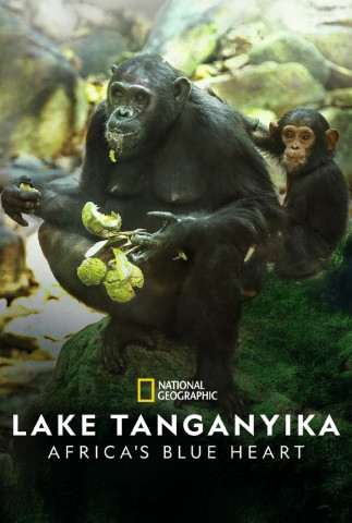 Lake Tanganyika: Africa's Blue Heart (2022)