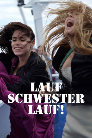 Lauf, Schwester, lauf! (2010)