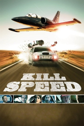 Kill Speed - Lebe schnell ... stirb jung! (2010)