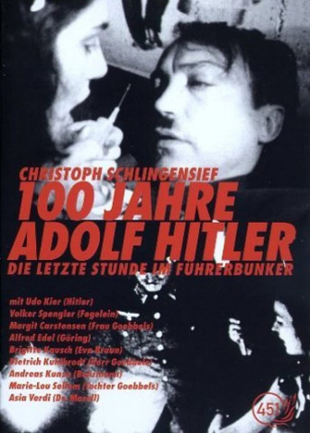100 Jahre Adolf Hitler: Die letzte Stunde Im Führerbunker (1989)