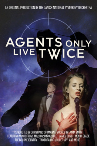Agents only live twice - Danish National Symphony Orchestra (2025)
