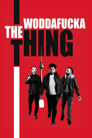 The Woddafucka Thing (2024)