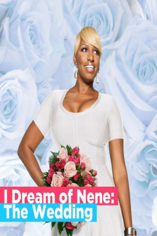 I Dream of NeNe: The Wedding (2013)