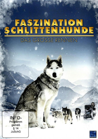 Faszination Schlittenhunde - Das große Rennen (2012)