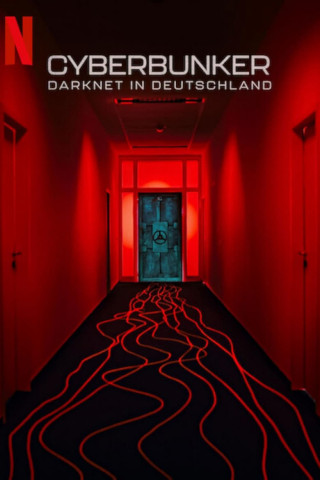 Cyberbunker: Darknet in Deutschland (2023)