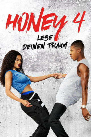 Honey 4 - Lebe deinen Traum (2018)