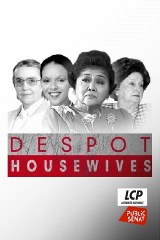 Despot Housewives - Die Frauen der Diktatoren (2015)
