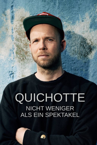 Quichotte: Nicht weniger als ein Spektakel (2022)