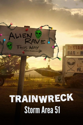 Trainwreck: Der Sturm auf Area 51 (2025)