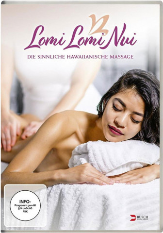 Lomi Lomi Nui - Die sinnliche Hawaiianische Massage (2020)