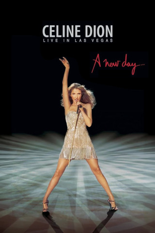 Céline Dion - A New Day… - Live in Las Vegas (2007)