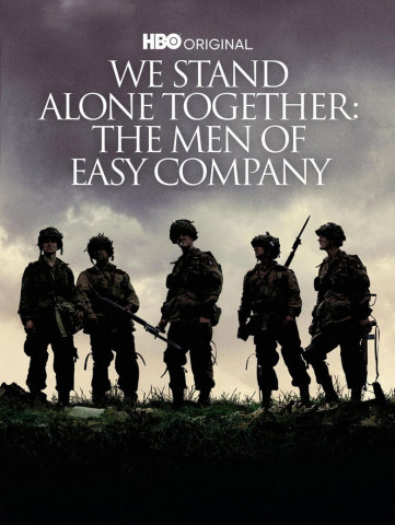 We Stand Alone Together: The Men of Easy Company (2001)