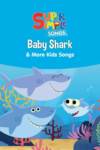 Baby Shark & More Kids Songs: Super Simple Songs (2016)