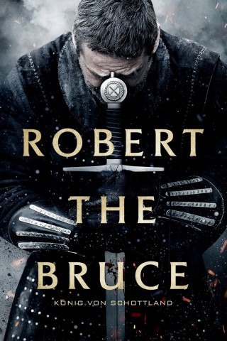Robert the Bruce - König von Schottland (2019)