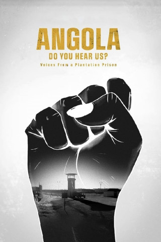 Angola, könnt ihr uns hören? Stimmen aus einem Plantagengefängnis (2021)