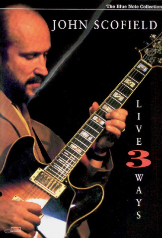 John Scofield - Live 3 Ways (2005)