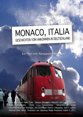 Monaco, Italia. Geschichten vom Ankommen in Deutschland (2011)
