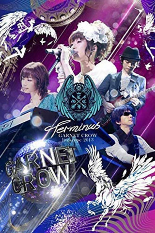 GARNET CROW livescope 2013~Terminus~ (2013)