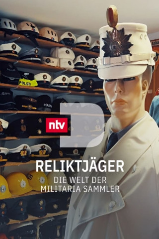 Reliktjäger – Die Welt der Militaria Sammler (2022)