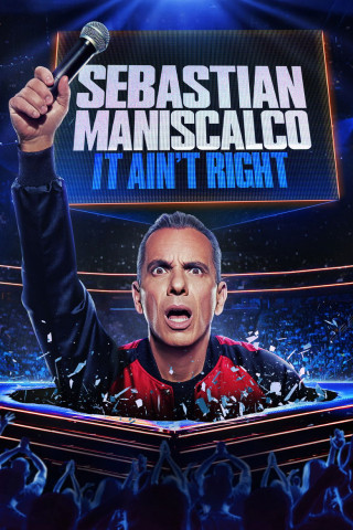 Sebastian Maniscalco: It Ain't Right (2025)