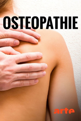 Osteopathie - Heilen mit den Händen (2020)