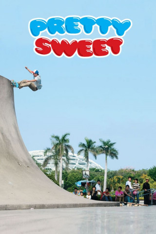 Pretty Sweet - Girl & Chocolate Skateboards (2012)