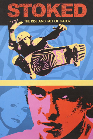 Stoked: The Rise and Fall of Gator (2003)
