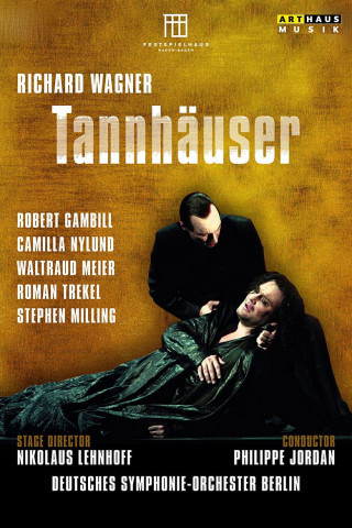Richard Wagner - Tannhäuser (Festspielhaus Baden Baden) (2009)