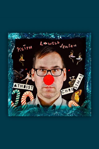 Keith Lowell Jensen: Atheist Christmas (2014)