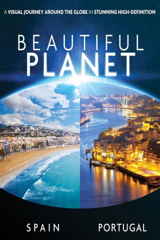Beautiful Planet - Spain & Portugal (2012)