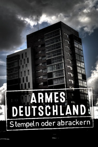 Armes Deutschland - Stempeln oder abrackern? (2016)