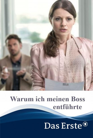 Warum ich meinen Boss entführte (2014)