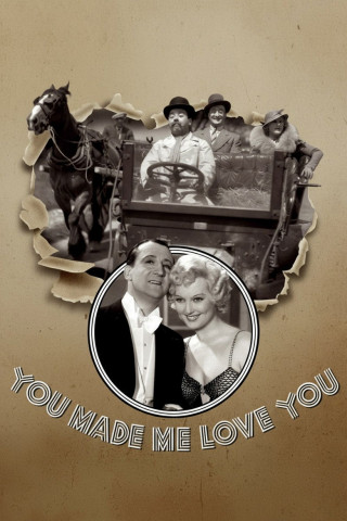 You Made Me Love You (1933)