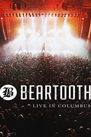 Beartooth: Live In Columbus (2017)