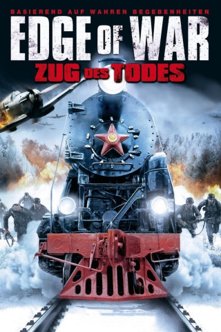 Edge of War - Zug des Todes (2010)