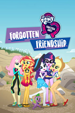 My Little Pony: Equestria Girls: Vergessene Freundschaft (2018)