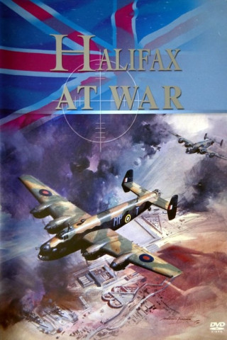 Halifax at War: The Story of a Bomber (2009)