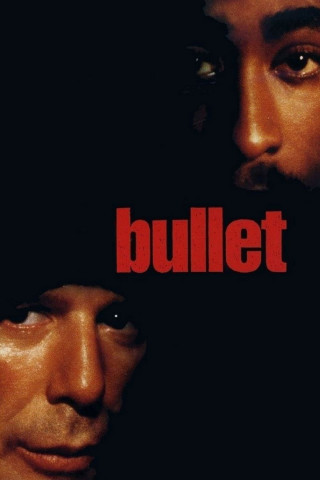 Bullet - Auge um Auge (1996)