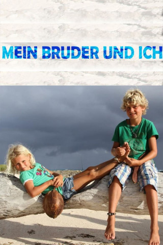 Mein Bruder und ich (2013)