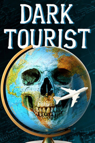 Dark Tourist (2018)