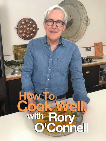 How to Cook Well with Rory O'Connell (2019)