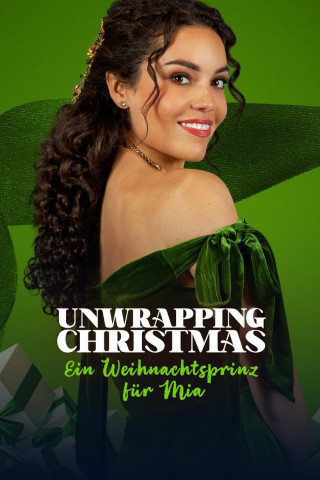 Unwrapping Christmas - Ein Weihnachtsprinz für Mia (2024)
