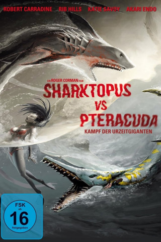 Sharktopus vs Pteracuda - Kampf der Urzeitgiganten (2014)