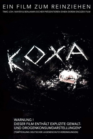 Koxa - Ein Film zum Reinziehen (2017)