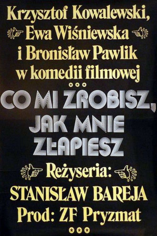 Co mi zrobisz, jak mnie złapiesz (1978)