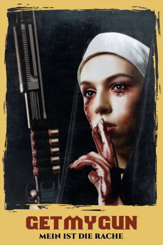 Get My Gun - Mein ist die Rache (2017)