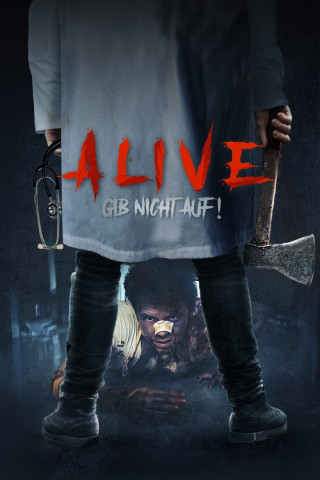 Alive - Gib nicht auf! (2018)