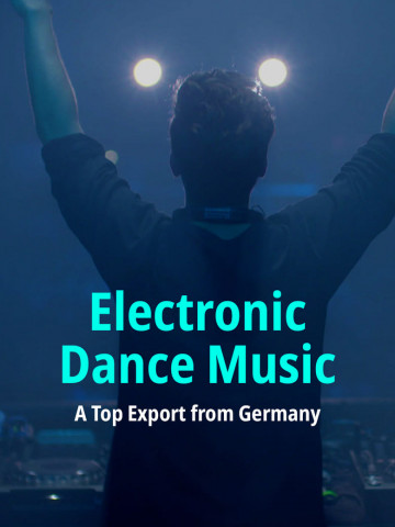 Electronic Dance Music - A Top Export from Germany (2022)