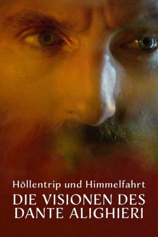 Höllentrip und Himmelfahrt - Die Visionen des Dante Alighieri (2021)